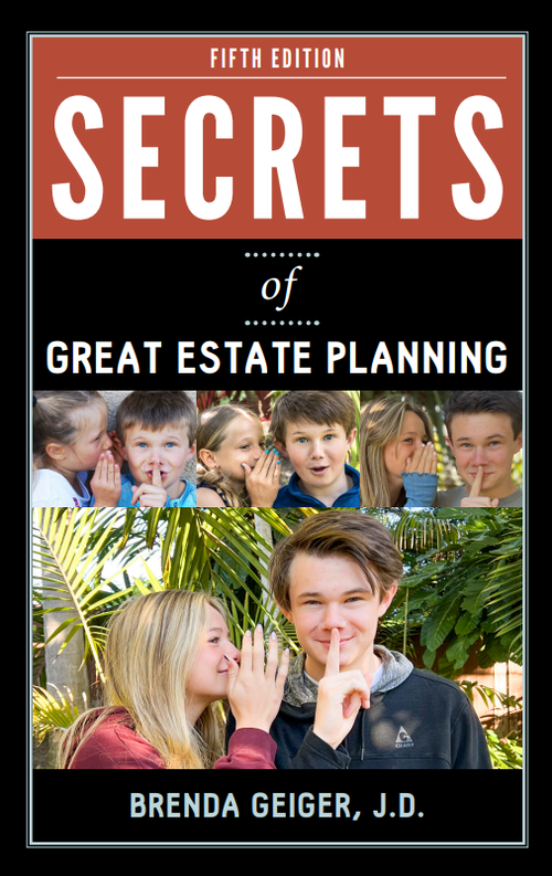 Secrets of Great Estate Planning,  Fifth Edition